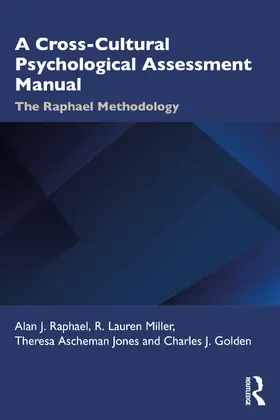 Raphael / Miller / Jones |  A Cross-Cultural Psychological Assessment Manual | Buch |  Sack Fachmedien