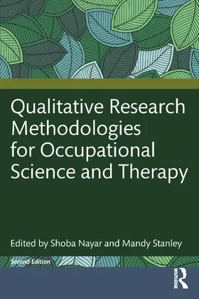 Nayar / Stanley |  Qualitative Research Methodologies for Occupational Science and Occupational Therapy | Buch |  Sack Fachmedien