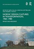 Munch / Fallan / Zetterlund |  Nordic Design Cultures in Transformation, 1960-1980 | Buch |  Sack Fachmedien