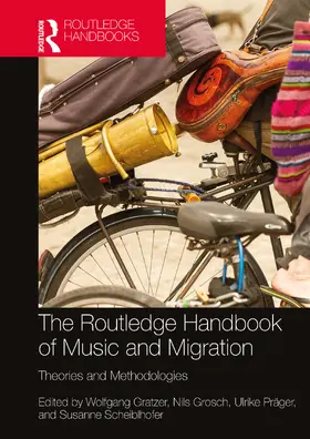 Gratzer / Grosch / Präger |  The Routledge Handbook of Music and Migration | Buch |  Sack Fachmedien