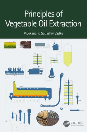 Vadke |  Principles of Vegetable Oil Extraction | Buch |  Sack Fachmedien