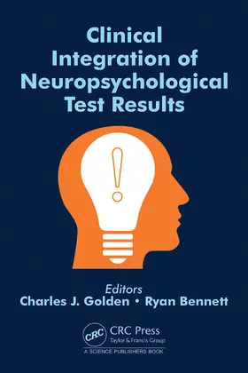Golden / Bennett |  Clinical Integration of Neuropsychological Test Results | Buch |  Sack Fachmedien