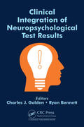 Golden / Bennett |  Clinical Integration of Neuropsychological Test Results | Buch |  Sack Fachmedien