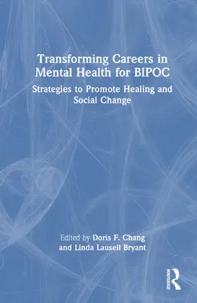 Chang / Lausell Bryant |  Transforming Careers in Mental Health for BIPOC | Buch |  Sack Fachmedien