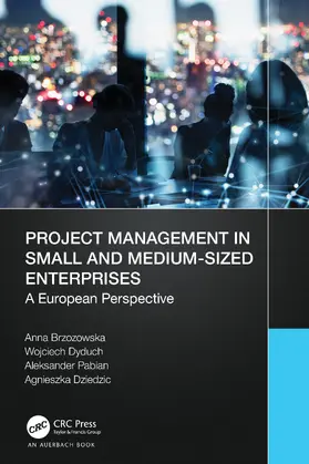 Brzozowska / Dyduch / Pabian | Project Management in Small and Medium-Sized Enterprises | Buch | 978-1-032-31471-6 | sack.de