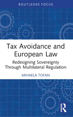 Tofan |  Tax Avoidance and European Law | Buch |  Sack Fachmedien