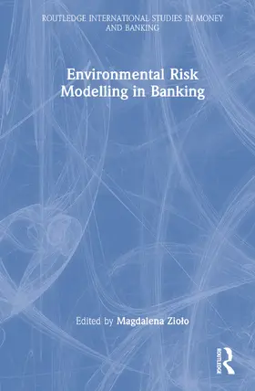 Ziolo |  Environmental Risk Modelling in Banking | Buch |  Sack Fachmedien