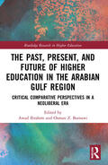 Ibrahim / Barnawi |  The Past, Present, and Future of Higher Education in the Arabian Gulf Region | Buch |  Sack Fachmedien