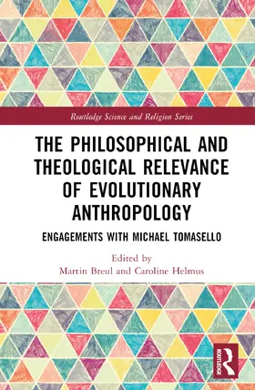 Breul / Helmus | The Philosophical and Theological Relevance of Evolutionary Anthropology | Buch | 978-1-032-31700-7 | sack.de
