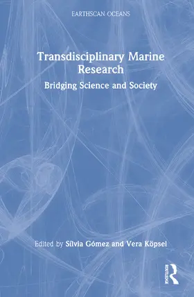 Gómez / Köpsel |  Transdisciplinary Marine Research | Buch |  Sack Fachmedien