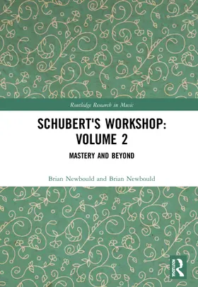 Newbould |  Schubert's Workshop | Buch |  Sack Fachmedien