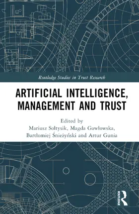 So¿tysik / Soltysik / Gaw¿owska |  Artificial Intelligence, Management and Trust | Buch |  Sack Fachmedien