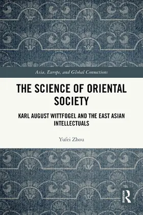 Zhou | The Science of Oriental Society | Buch | 978-1-032-31800-4 | www.sack.de