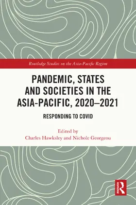 Hawksley / Georgeou |  Pandemic, States and Societies in the Asia-Pacific, 2020-2021 | Buch |  Sack Fachmedien