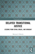 Mendes |  Delayed Transitional Justice | Buch |  Sack Fachmedien