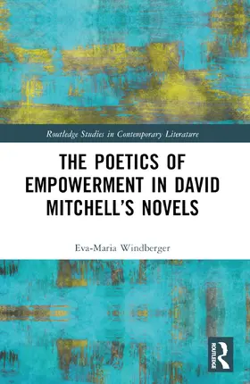 Windberger |  The Poetics of Empowerment in David Mitchell's Novels | Buch |  Sack Fachmedien