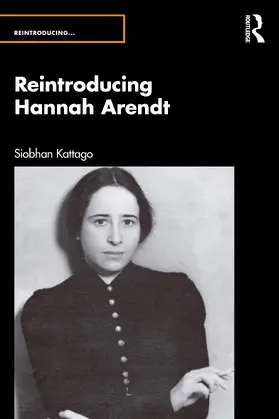 Kattago |  Reintroducing Hannah Arendt | Buch |  Sack Fachmedien
