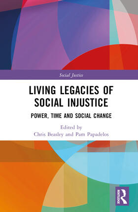 Beasley / Papadelos | Living Legacies of Social Injustice | Buch | 978-1-03-231890-5 | sack.de