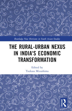 Mizushima |  The Rural-Urban Nexus in India's Economic Transformation | Buch |  Sack Fachmedien