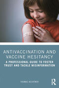 Aechtner |  Antivaccination and Vaccine Hesitancy | Buch |  Sack Fachmedien
