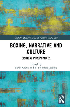 Crews / Lennox | Boxing, Narrative and Culture | Buch | 978-1-03-232056-4 | sack.de