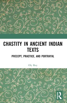 Roy | Chastity in Ancient Indian Texts | Buch | 978-1-032-32126-4 | www.sack.de
