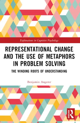 Angerer |  Representational Change and the Use of Metaphors in Problem Solving | Buch |  Sack Fachmedien