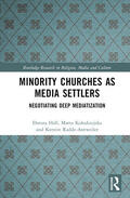 Hall / Kolodziejska / Radde-Antweiler |  Minority Churches as Media Settlers | Buch |  Sack Fachmedien