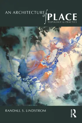 Lindstrom |  An Architecture of Place | Buch |  Sack Fachmedien