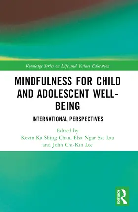 Lau / Chan / Lee |  Mindfulness for Child and Adolescent Well-Being | Buch |  Sack Fachmedien