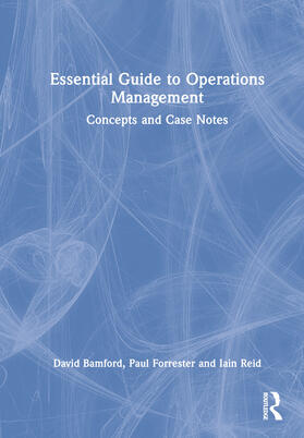 Bamford / Forrester / Reid | Essential Guide to Operations Management | Buch | 978-1-03-232427-2 | sack.de