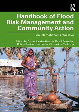 Ahadzie / Proverbs / Soetanto |  Handbook of Flood Risk Management and Community Action | Buch |  Sack Fachmedien