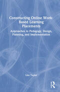 Taylor |  Constructing Online Work-Based Learning Placements | Buch |  Sack Fachmedien