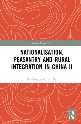 Yong |  Nationalisation, Peasantry and Rural Integration in China II | Buch |  Sack Fachmedien
