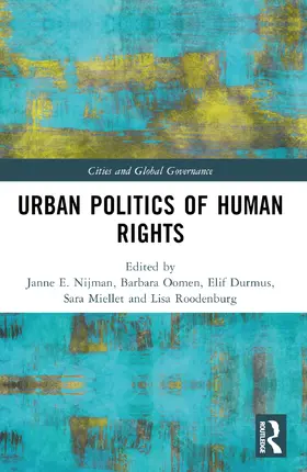 Nijman / Oomen / Durmus |  Urban Politics of Human Rights | Buch |  Sack Fachmedien