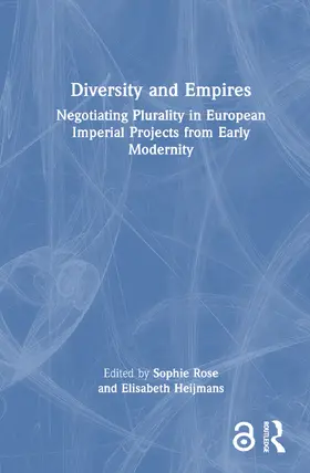 Rose / Heijmans | Diversity and Empires | Buch | 978-1-032-32584-2 | www.sack.de