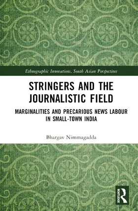 Bhargav |  Stringers and the Journalistic Field | Buch |  Sack Fachmedien