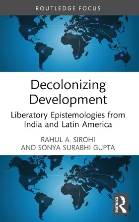 Sirohi / Gupta |  Decolonizing Development | Buch |  Sack Fachmedien