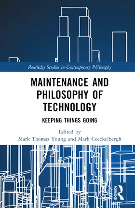 Young / Coeckelbergh |  Maintenance and Philosophy of Technology | Buch |  Sack Fachmedien