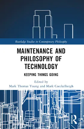 Coeckelbergh / Young |  Maintenance and Philosophy of Technology | Buch |  Sack Fachmedien