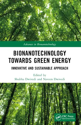 Dwivedi |  Bionanotechnology Towards Green Energy | Buch |  Sack Fachmedien
