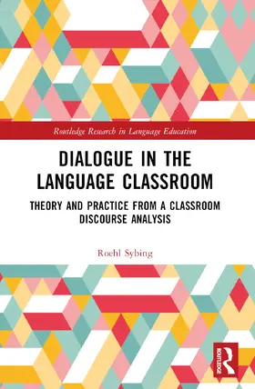 Sybing |  Dialogue in the Language Classroom | Buch |  Sack Fachmedien