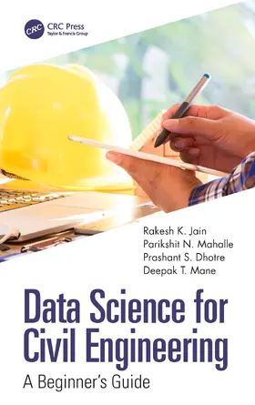 Jain / Dhotre / Mahalle |  Data Science for Civil Engineering | Buch |  Sack Fachmedien