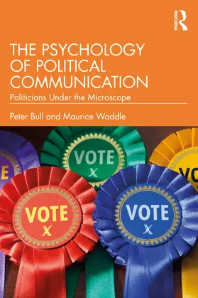 Bull / Waddle |  The Psychology of Political Communication | Buch |  Sack Fachmedien
