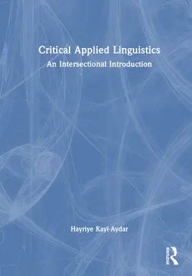 Kay¿-Aydar / Kayi-Aydar |  Critical Applied Linguistics | Buch |  Sack Fachmedien
