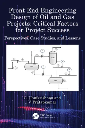 Unnikrishnan / Pratapkumar |  Front End Engineering Design of Oil and Gas Projects: Critical Factors for Project Success | Buch |  Sack Fachmedien