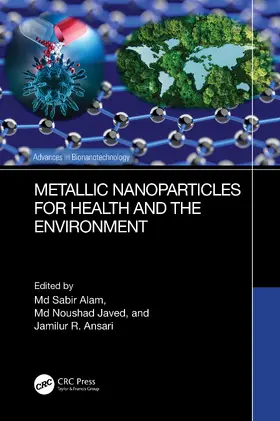 Alam / Javed / Ansari |  Metallic Nanoparticles for Health and the Environment | Buch |  Sack Fachmedien