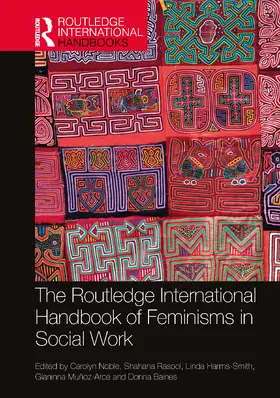 Noble / Rasool / Harms-Smith |  The Routledge International Handbook of Feminisms in Social Work | Buch |  Sack Fachmedien