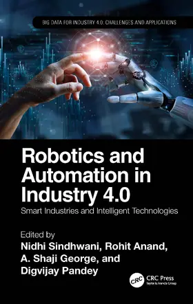 George / Sindhwani / Pandey |  Robotics and Automation in Industry 4.0 | Buch |  Sack Fachmedien