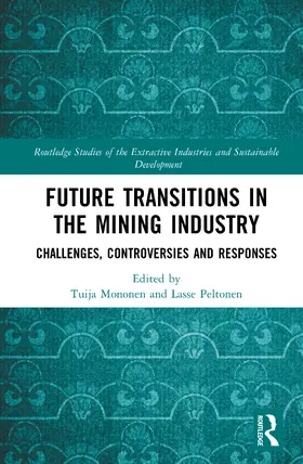Peltonen / Mononen |  Future Transitions in the Mining Industry | Buch |  Sack Fachmedien